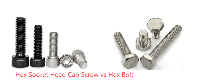 Hex Socket Head Cap Screw vs Hex Bolt Hex Socket Head Cap Screw vs Hex Bolt