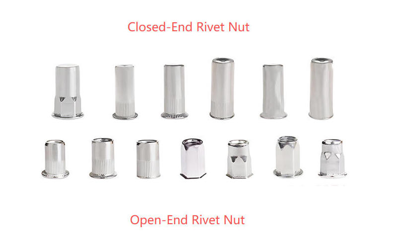 Open End and Closed End Rivet Nuts Open End and Closed End Rivet Nuts